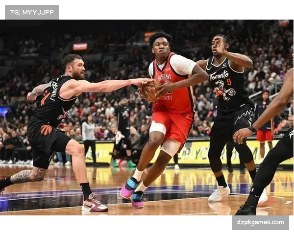 猛龙主场力克鹈鹕13分 防守强度提升限制对手外线投射